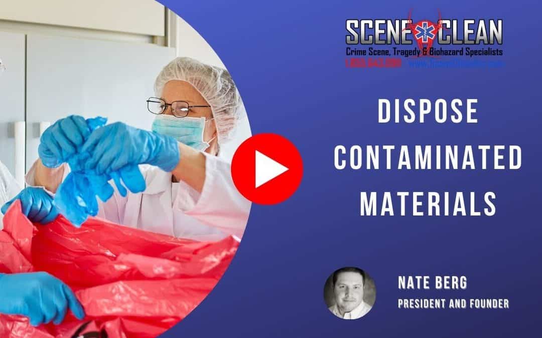 How Do Biohazard Cleanup Services Dispose of Contaminated Materials?