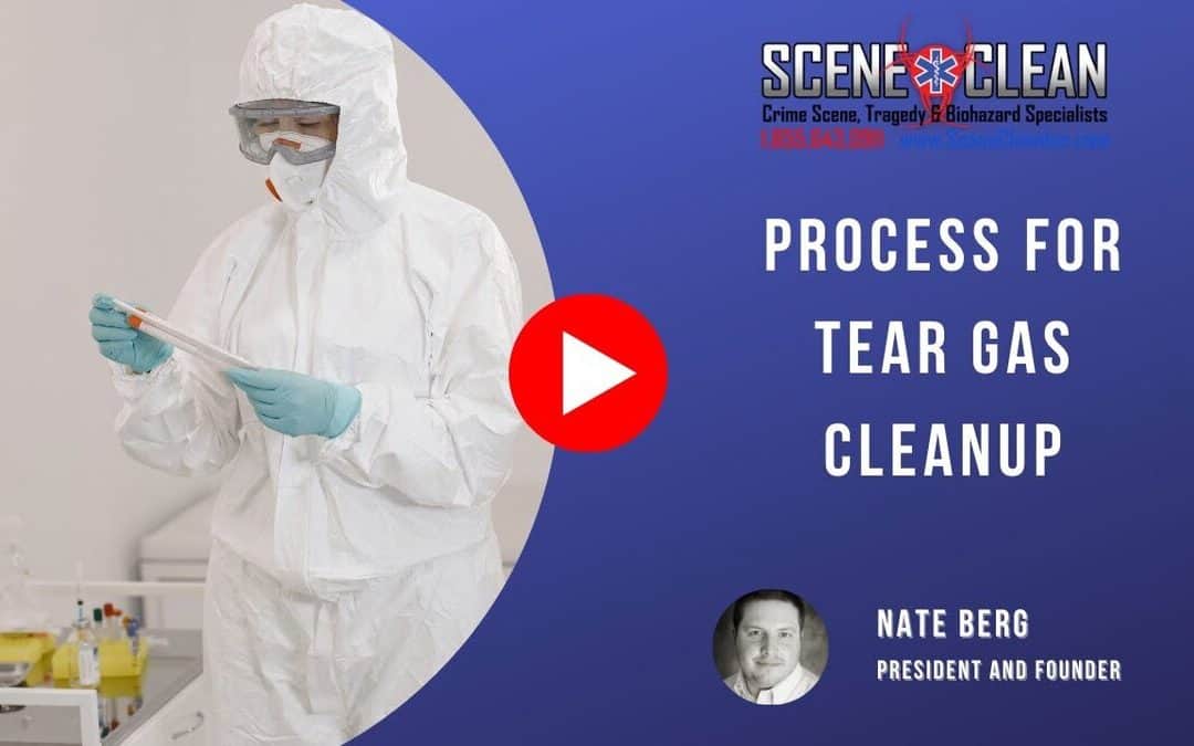 What Is Scene Clean’s Process for Tear Gas Cleanup?