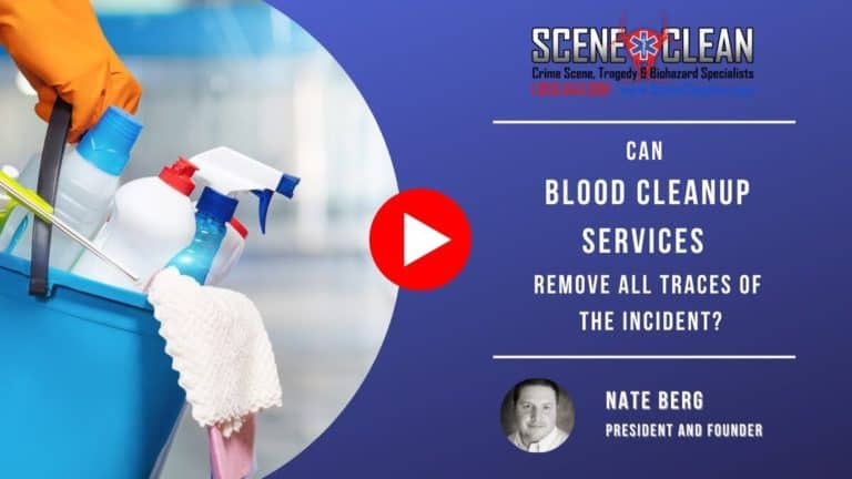 can blood cleanup services remove all traces of the incident